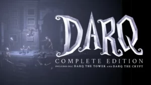 darq Complete Edition Feature