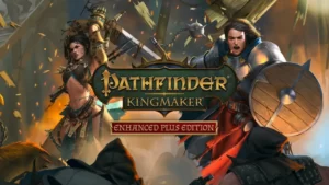 Pathfinder Kingmaker - Enhanced Plus Edition Feature