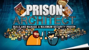 Prison Architect Feature